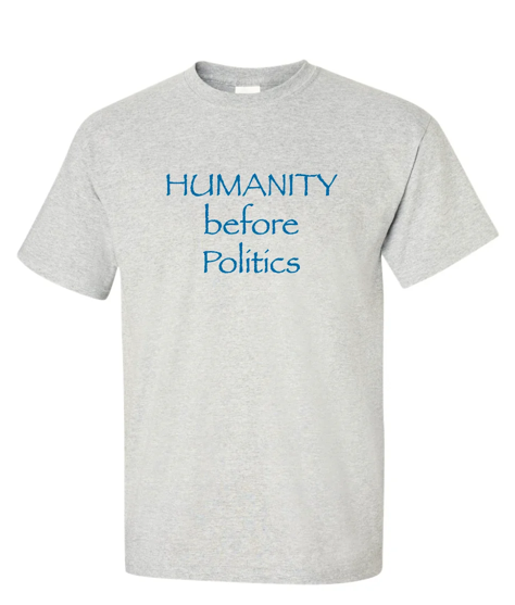 Humanity Before Politics Short Sleeve